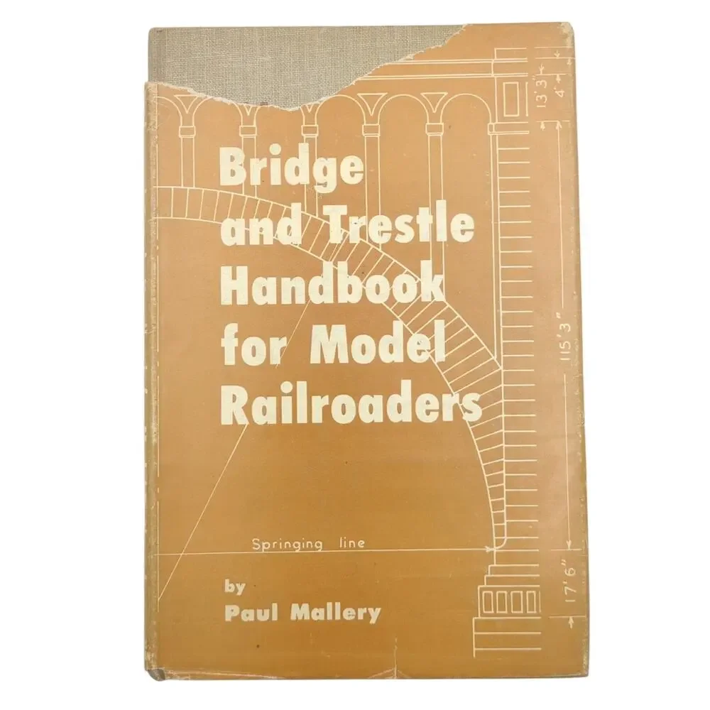 Bridge Trestle Handbook for Model Railroaders Paul Mallery 1958 Simmons-Boardman